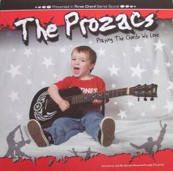 The Prozacs : Playing The Chords We Love